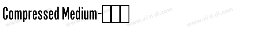 Compressed Medium字体转换